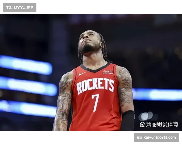 艾顿强化湖人内线实力谢泼德崛起成火箭最大未知因素